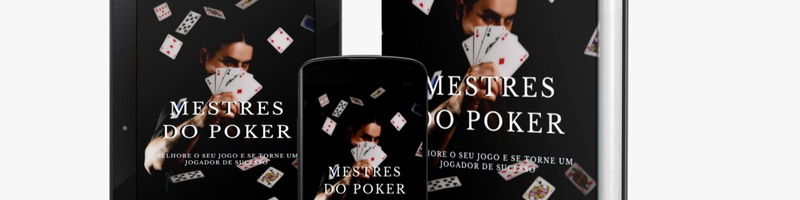 Curso Mestres do Poker - Transforme seu jogo e torne-se um jogador de sucesso